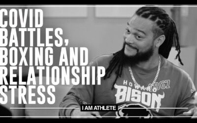 COVID BATTLES, BOXING & RELATIONSHIP STRESS | I AM ATHLETE (S2E14)