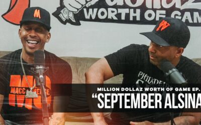 MILLION DOLLAZ WORTH OF GAME EP. 68 “SEPTEMBER ALSINA”