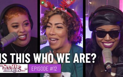 SEE, THE THING IS EPISODE 12 | IS THIS WHO WE ARE?