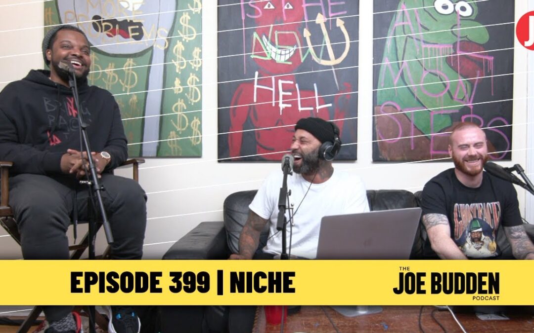 THE JOE BUDDEN PODCAST EPISODE 399 | NICHÉ