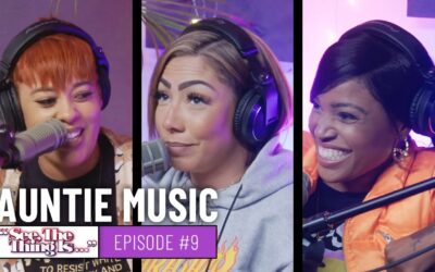 SEE, THE THING IS EPISODE 9 | AUNTIE MUSIC