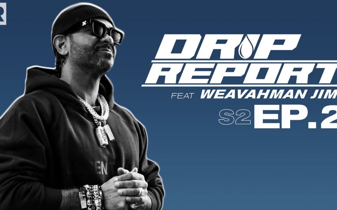 JIM JONES WITH THE WEEKEND WEATHER, NAOMI OSAKA FOR LOUIS VUITTON, JAMES HARDEN & MORE | DRIP REPORT