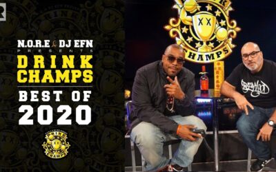 N.O.R.E. & DJ EFN HIGHLIGHT THE BEST “DRINK CHAMPS” MOMENTS OF 2020 | DRINK CHAMPS