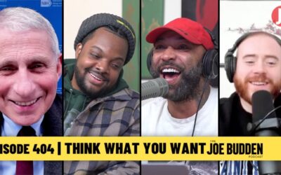 THE JOE BUDDEN PODCAST EPISODE 404 | THINK WHAT YOU WANT