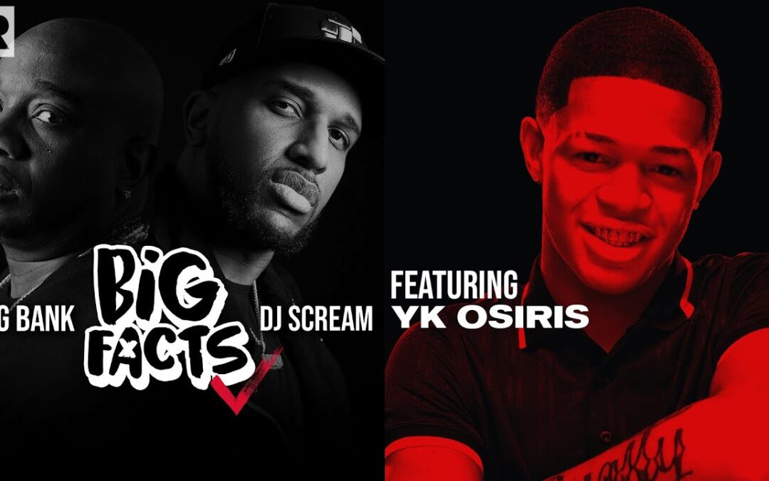 YK OSIRIS TALKS GUCCI JACKET CONTROVERSY, “KING OF R&B” TITLE, COVID-19 VACCINE & MORE | BIG FACTS