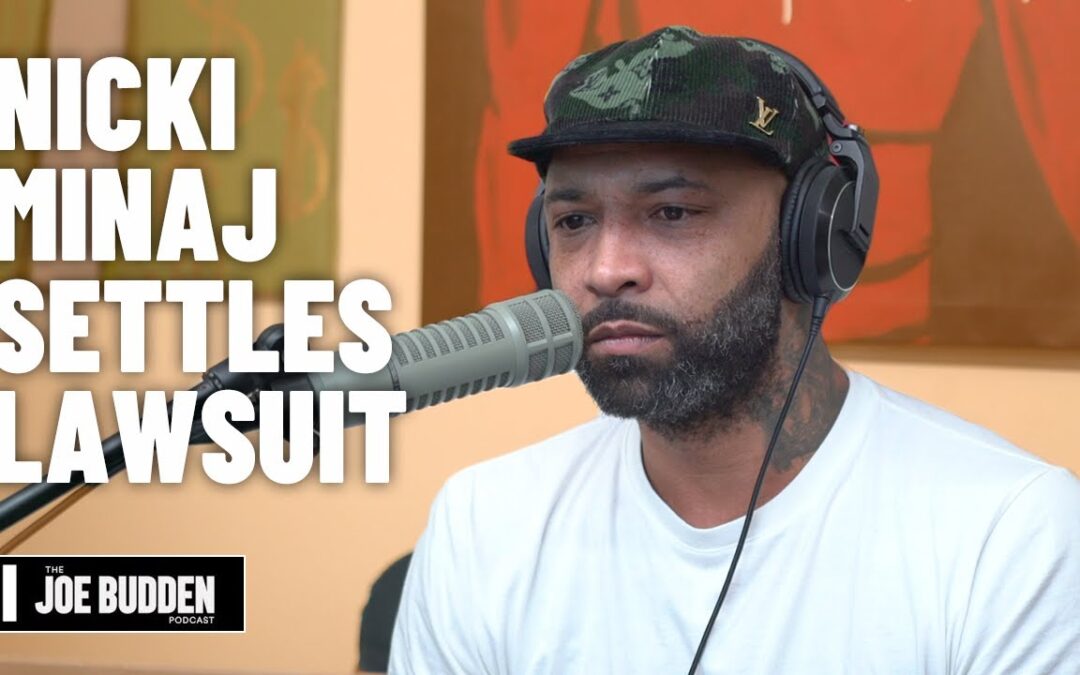 NICKI MINAJ SETTLES LAWSUIT WITH TRACY CHAPMAN | THE JOE BUDDEN PODCAST