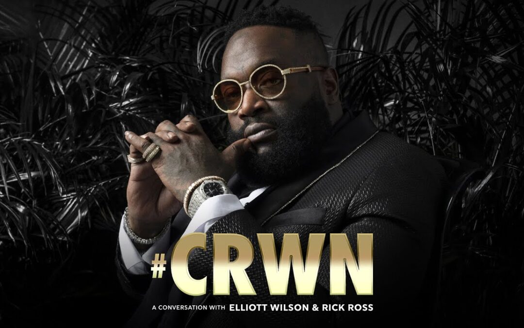 CRWN: RICK ROSS