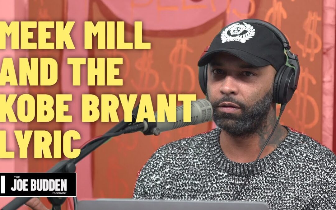 MEEK MILL AND THE KOBE BRYANT LYRIC | THE JOE BUDDEN PODCAST
