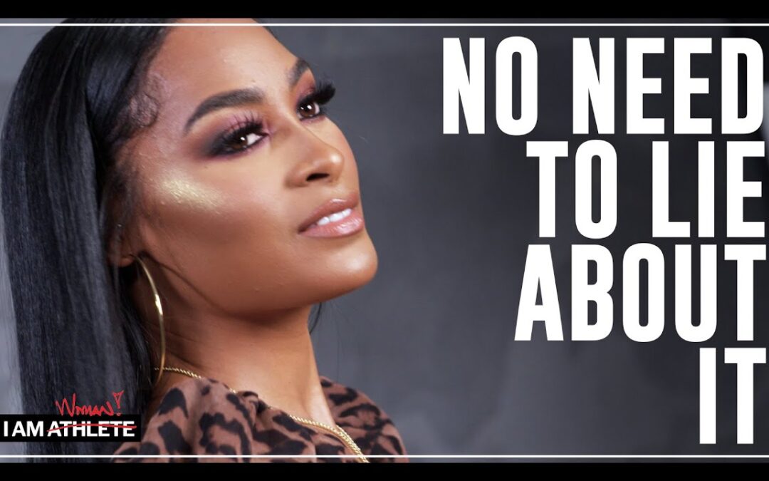 NO NEED TO LIE ABOUT IT | I AM WOMAN WITH MICHI MARSHALL AND MORE