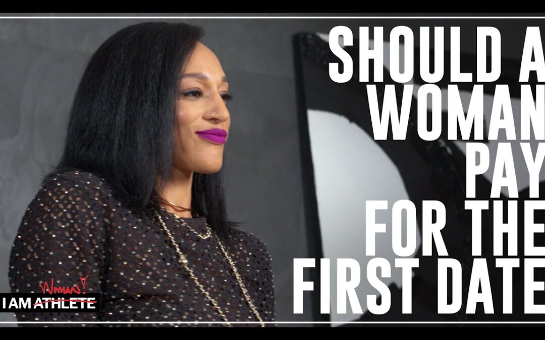 SHOULD A WOMAN PAY FOR A FIRST DATE? | I AM WOMAN WITH MICHI MARSHALL AND MORE