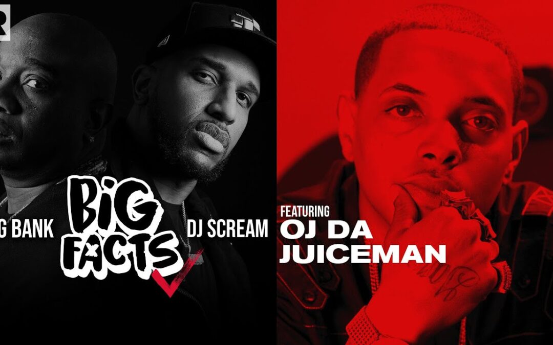 OJ DA JUICEMAN ON COMING UP W/ GUCCI MANE, HIS BATTLE WITH DIABETES, DEBRA ANTNEY & MORE | BIG FACTS