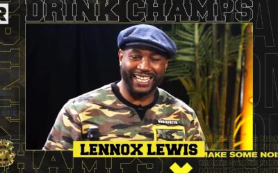 LENNOX LEWIS ON FIGHTING MIKE TYSON & HOLYFIELD, BEING A HEAVYWEIGHT CHAMPION & MORE | DRINK CHAMPS