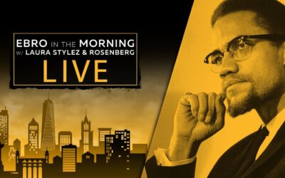 REMEMBERING MALCOLM X & THE IMPACT TO OUR CULTURE | EBRO IN THE MORNING UNCENSORED