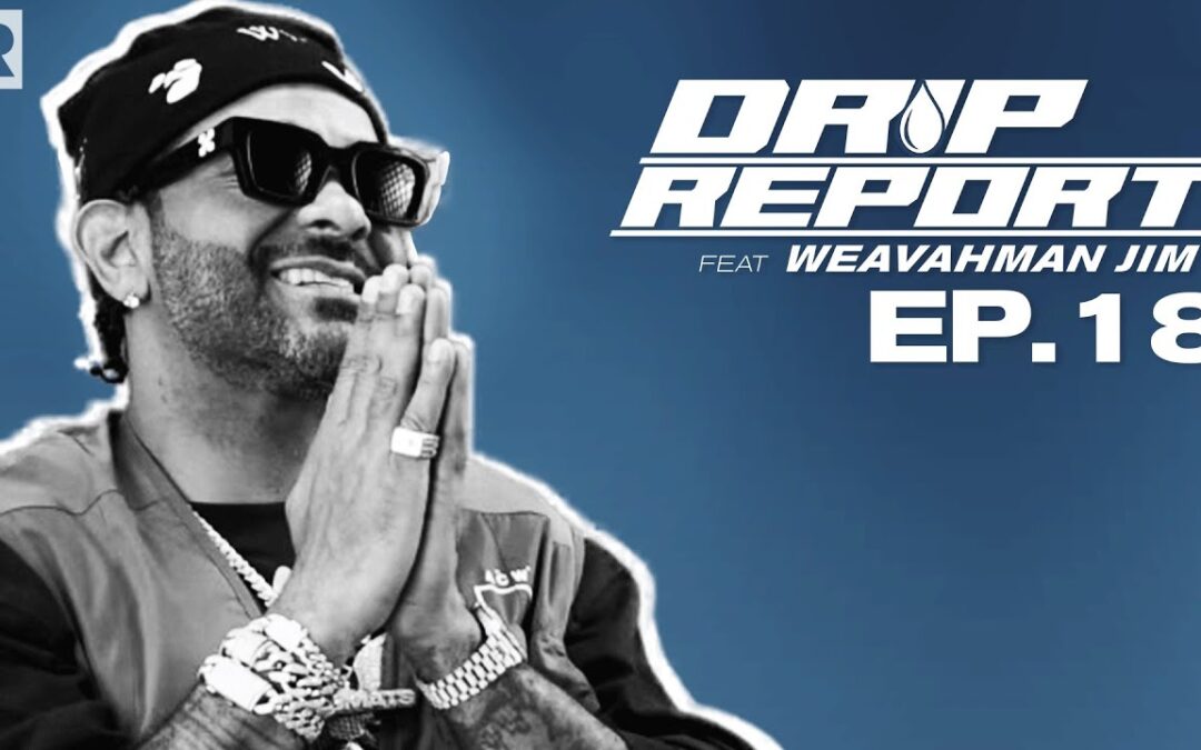 JIM JONES ON THE WEEKEND WEATHER, POP SMOKE, JAMIE FOXX PLAYING MIKE TYSON & MORE | DRIP REPORT