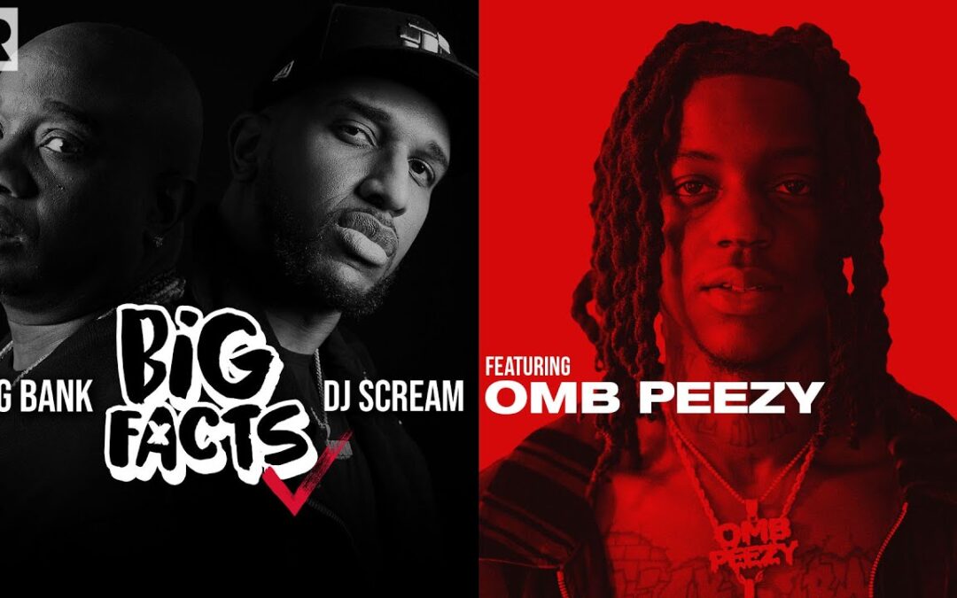 OMB PEEZY ON THE LIFE OF A BACHELOR, THE IMPORTANCE OF RAPPERS HAVING SECURITY & MORE | BIG FACTS