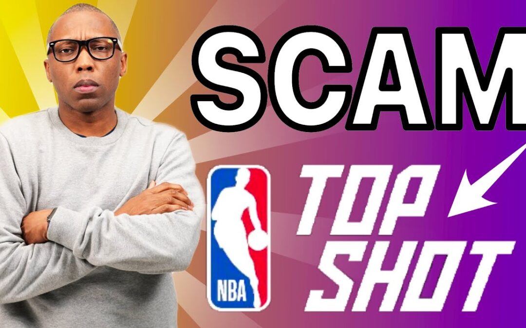 IS NBA TOP SHOT A SCAM?