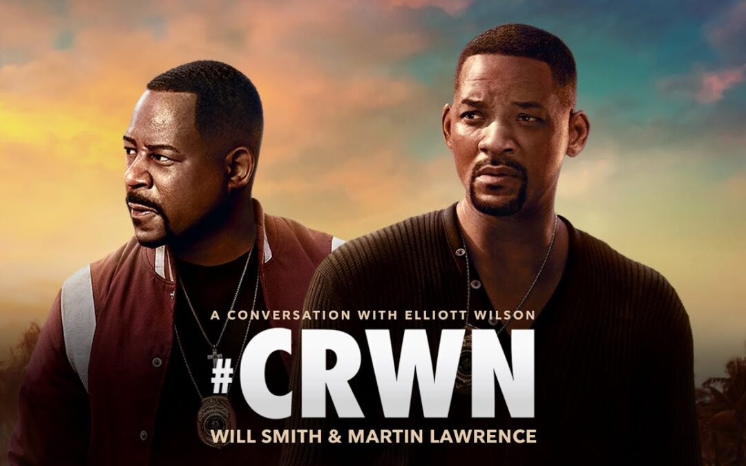 CRWN: Will Smith & Martin Lawrence