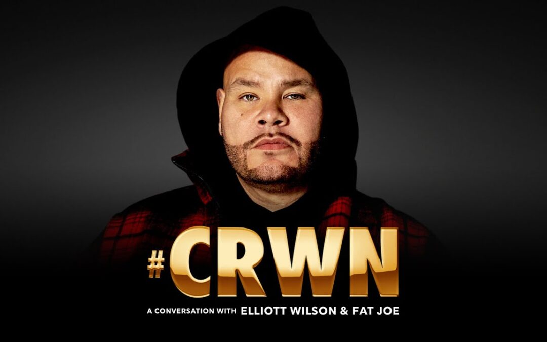 CRWN: Fat Joe