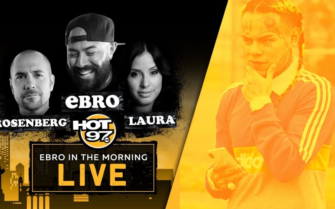 6ix9ine Trolls Tory Lanez, 50 Cent vs Ja Rule + COVID-19 Response | Ebro in the Morning Uncensored