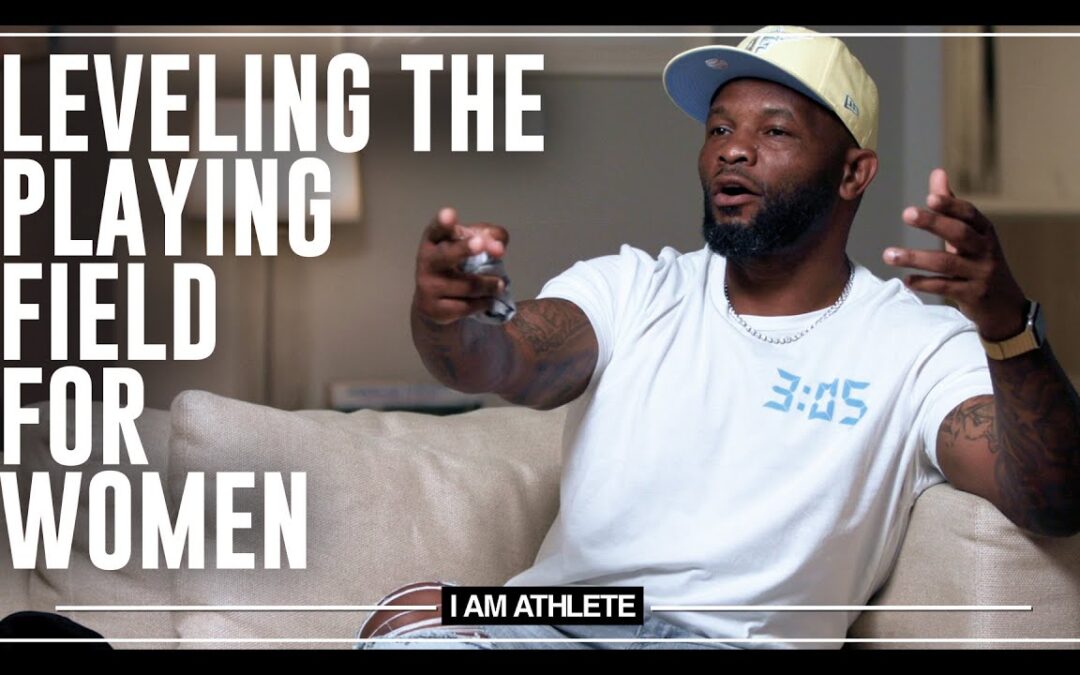 Leveling The Playing Field For Women | I AM ATHLETE w/Brandon Marshall, Chad Johnson & More