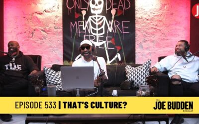 The Joe Budden Podcast Episode 533 | That’s Culture?